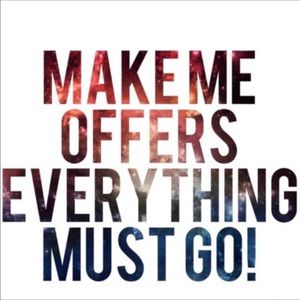 Make me an offer everything must go!!❤️😊